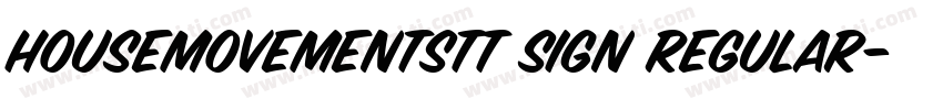 HouseMovementsTT Sign Regular字体转换